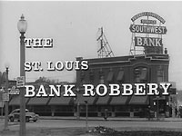 the great st louis bank robbery